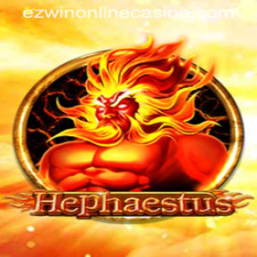 Discover the Thrilling World of Hephaestus at EZWin Online Casino